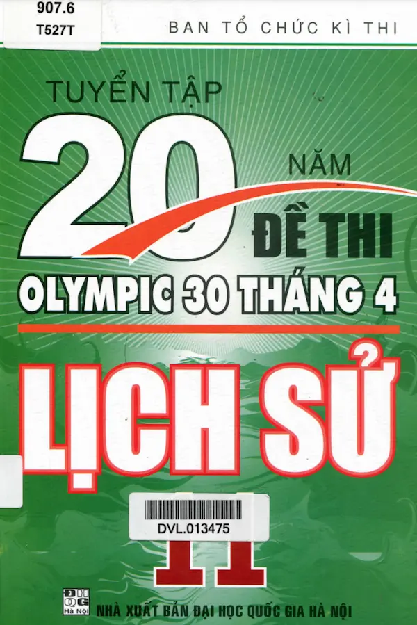 Tuyển Tập 20 Năm Đề Thi Olympic 30 Tháng 4 Lịch Sử 11